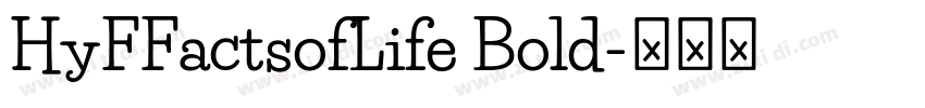 HyFFactsofLife Bold字体转换